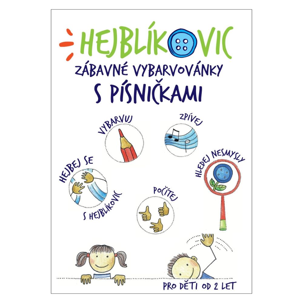 Hejblíkovic zábavné vybarvovánky s písničkami